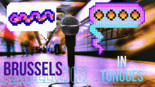 OPEN MIC | Brussels in Tongues – Multilingual poetry evening with SpeakEasy BXL