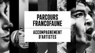 CONCERTS | Auditions du Parcours FrancoFaune