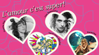 L’AMOUR C’EST SUPER! | Karaofée, Camille Pier, Lisa Debauche, Tarot avec Héloïse