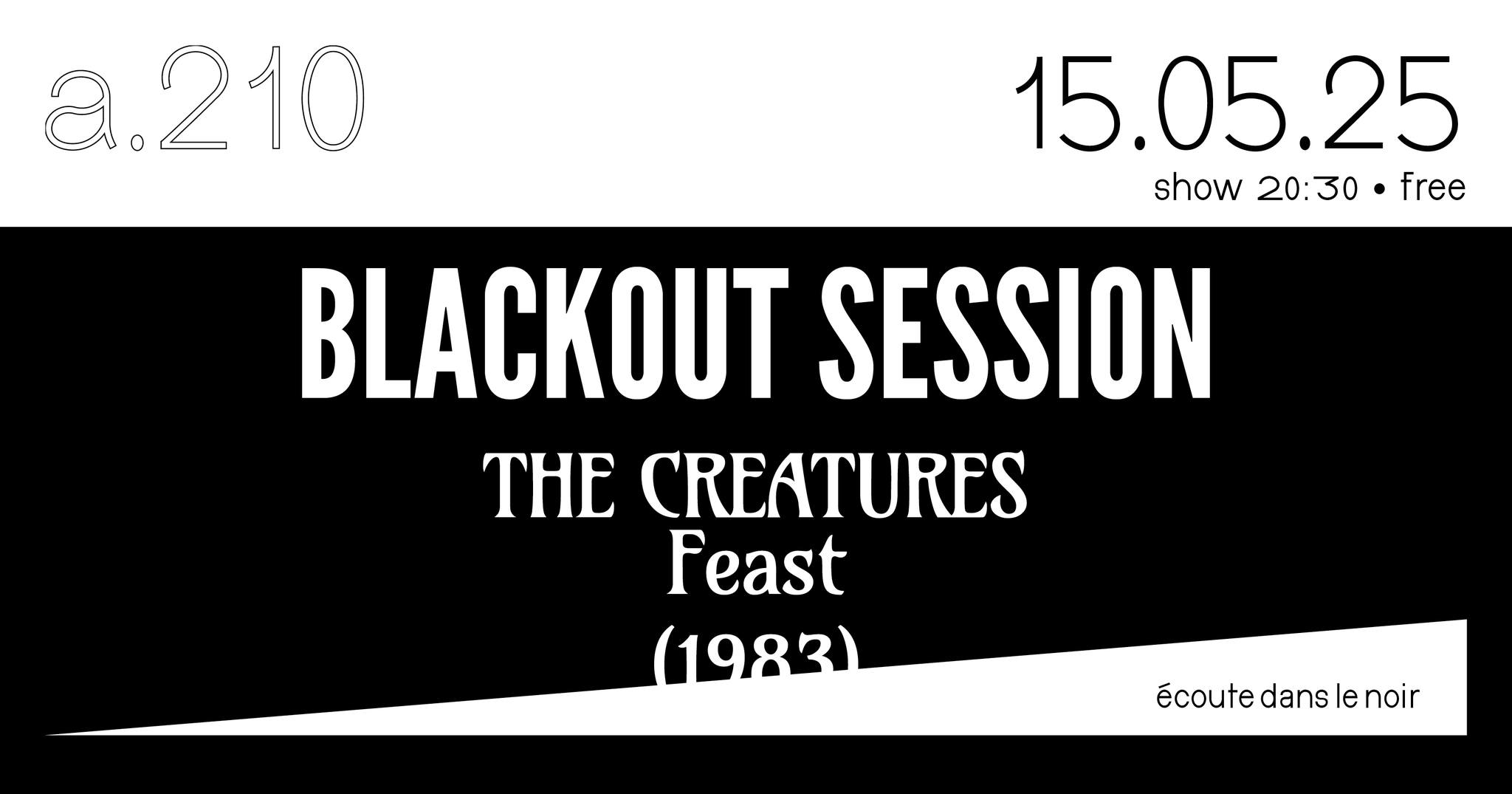 blackout session
