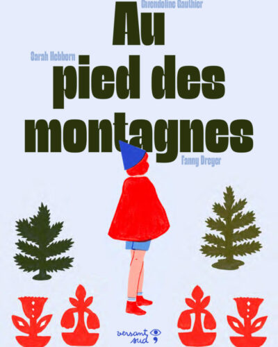 Au pied des montagnes
