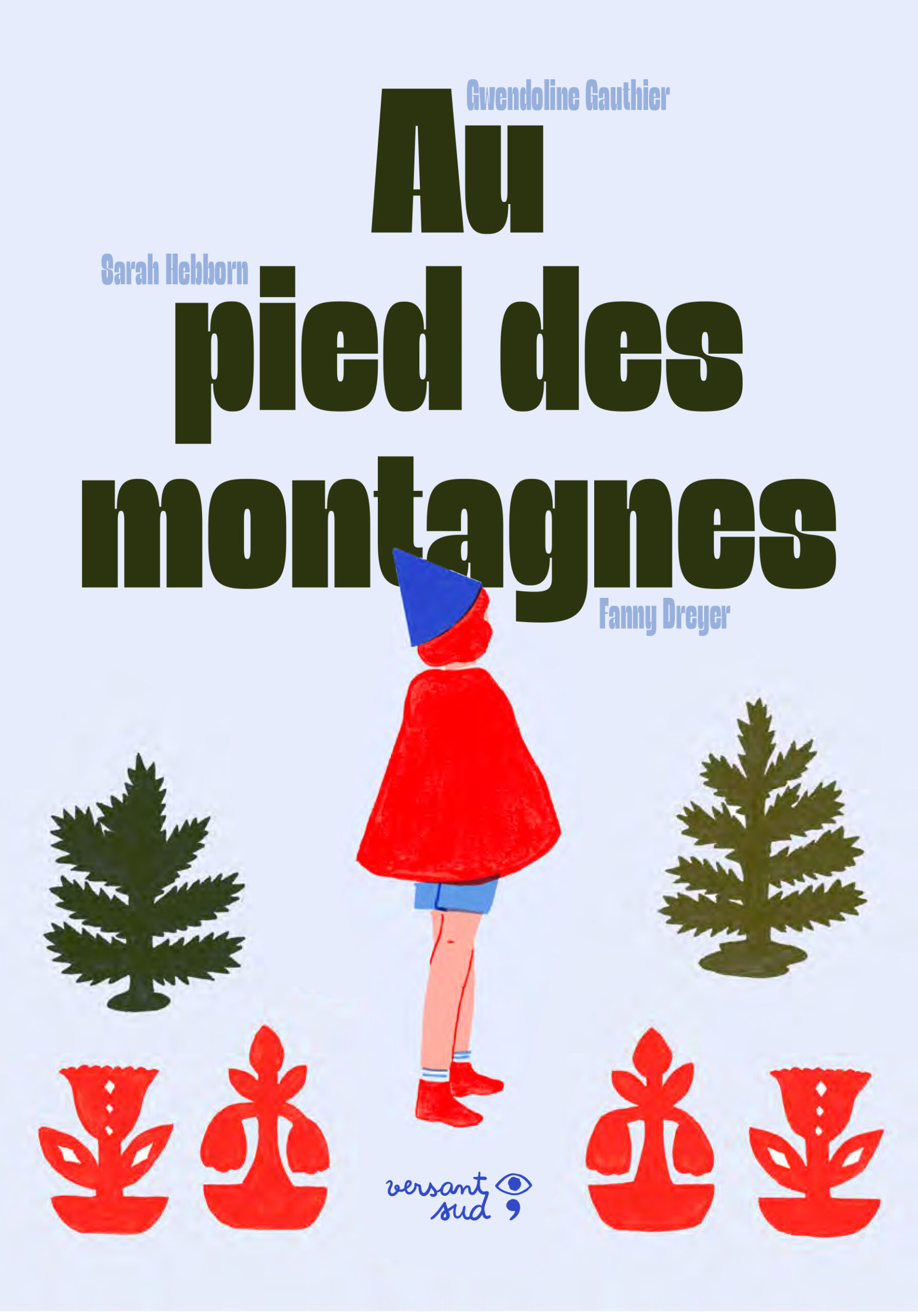 Au pied des montagnes