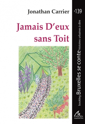 Jamais d'eux sans toit - Jonathan Carrier