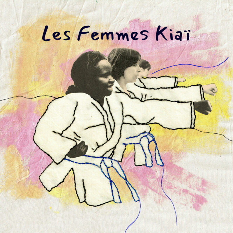 Les Femmes Kiaï